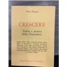Crescere. Teoria e pratica della psicosintesi