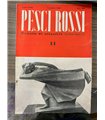 Pesci Rossi. 1949