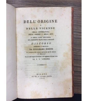 Dell'origine e delle vicende della letteratura delle scienze e delle arti e della loro influenza sul presente stato della societ