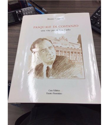 Pasquale di Costanzo. Una vita per il San Carlo