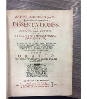 Dissertationes, de recusatione judicis, pro rescripts imperatorum romanorum, de transactione super controveriis, quae ex ultimis