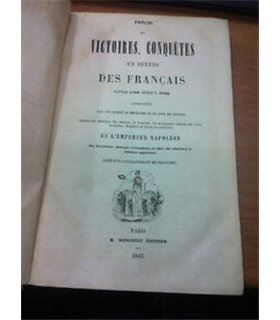 Précis des victories, conquetes et revers des français depuis 1792 jusqu'a 1845