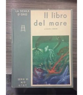 Il libro del mare. Storia, vita e leggende