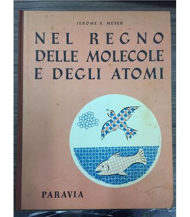 Nel regno delle molecole e degli atomi