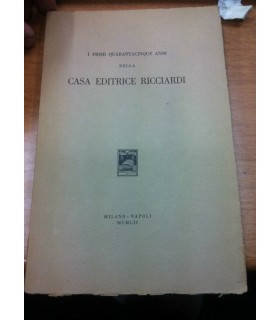 I primi quarantacinque anni della Casa Editrice Ricciardi