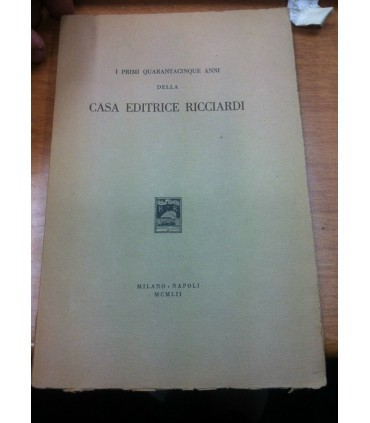 I primi quarantacinque anni della Casa Editrice Ricciardi
