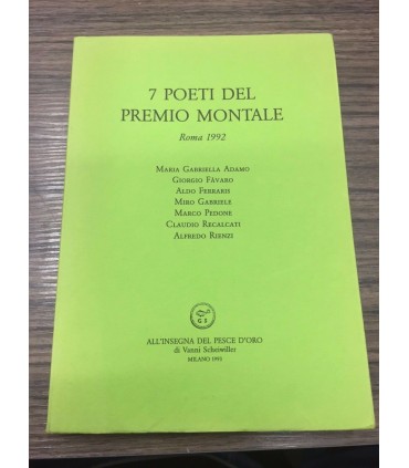 7 poeti del premio Montale. Roma 1992
