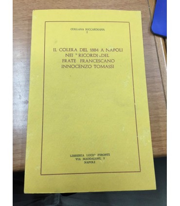 Il colera del 1884 a Napoli nei "ricordi" del frate francescano Innocenzo Tommasi