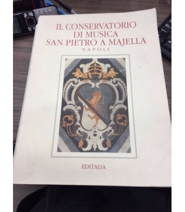 Il Conservatorio di musica San Pietro a Majella Napoli