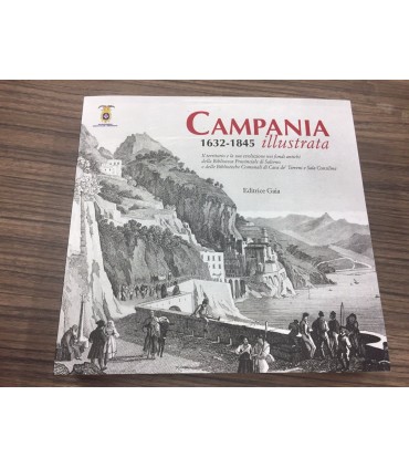 Campania illustrata. 1632-1845