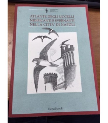 Atlante degli uccelli nidificanti e svernanti nella città di Napoli