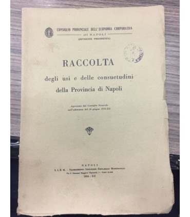 Raccolta degli usi e delle cosuetudini della Provincia di Napoli