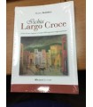 Ischia. Largo Croce. Diario di uno scugnizzo al tempo dell'occupazione anglo-americana