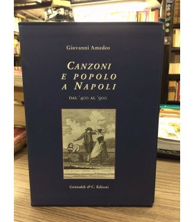 Canzoni e popolo a Napoli dal '400 al '900