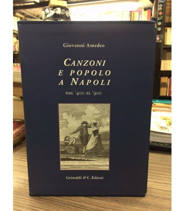 Canzoni e popolo a Napoli dal '400 al '900