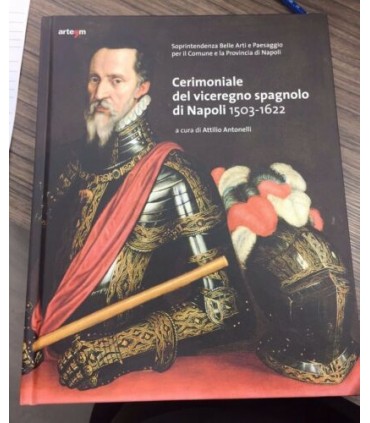 Cerimoniale del Viceregno Spagnolo di Napoli 1503-1622