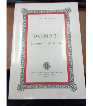 Pompei. Frammenti di una storia