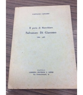 Il poeta di Marechiaro Salvatore Di Giacomo