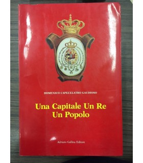 Una Capitale un Re un Popolo