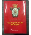 Una Capitale un Re un Popolo