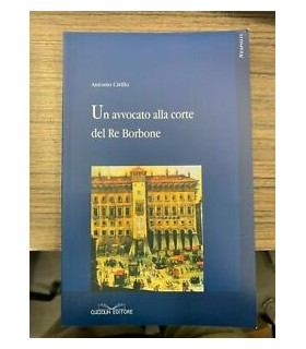 Un avvocato alla corte del Re Borbone