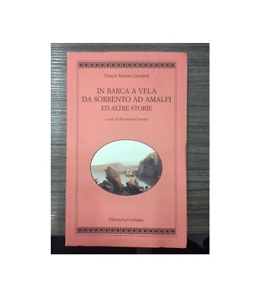 In barca a vela da Sorrento ad Amalfi ed altre storie