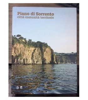 Piano di Sorrento. Città comunità territorio