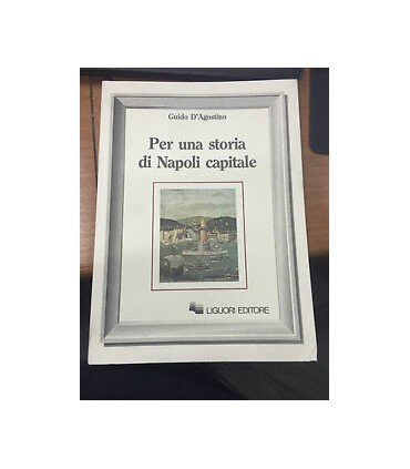 Per una storia di Napoli capitale