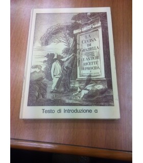 La cucina di Graziella fra storia e costume. Le antiche ricette di Procida
