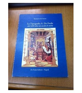 La Tipografia A. De Frede dal 1889 oltre un secolo di storia