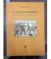 La tragicommedia. L'unificazione dell'Italia vista dalla parte del Sud