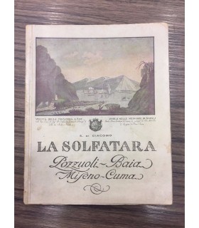 La Solfatara. Pozzuoli . Baia - Miseno - Cuma