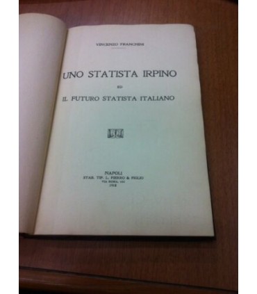 Uno statista irpino ed il futuro statista italiano