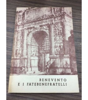 Benevento e i FateBeneFratelli: una testimonianza di opere