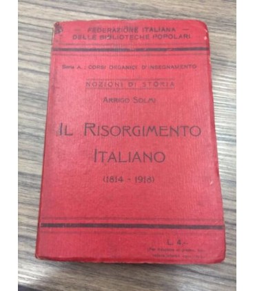 Il Risorgimento Italiano. 1814.1918
