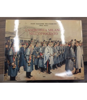 L'Esercito a Milano nell'Ottocento