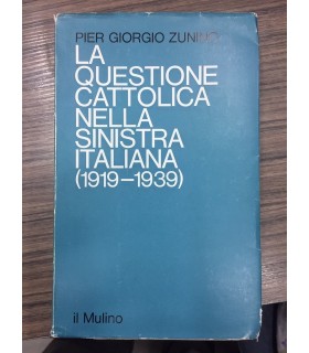 La questione cattolica nella sinistra italiana. (1919-1939)