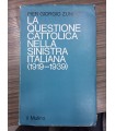 La questione cattolica nella sinistra italiana. (1919-1939)