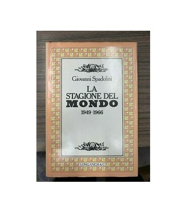 La stagione del mondo. 1949-1966