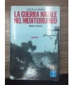 La guerra navale nel mediterraneo. (1940-1943)