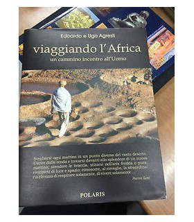 Viaggiando l'Africa. Un cammino incontro all'Uomo