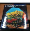 Il grand tour dell'Europa in automobile