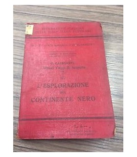 I grandi viaggi di scoperta. IV. L'esplorazione del continente nero