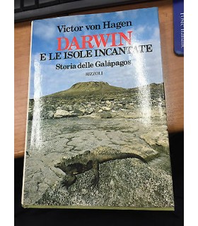 Darwin e le isole incantate. Storia delle Galàpagos