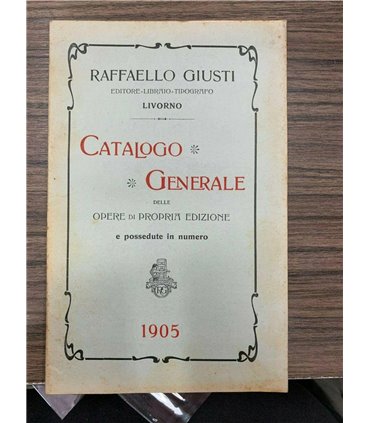 Catalogo generale delle opere di propria edizione e possedute in numero
