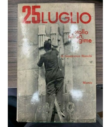 25 luglio crollo di un regime