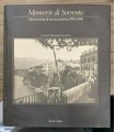 Memorie di Sorrento. Metamorfosi di un incantesimo 1858-1948
