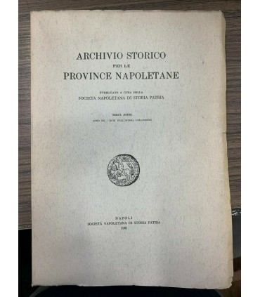 Archivio Storico per le province napoletane. Terza serie - Anno XX - XCIX della intera collezione