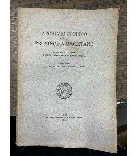 Archivio Storico per le province napoletane. Terza serie - Anno V - VI - LXXXIV - LXXXV della intera collezione