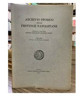 Archivio Storico per le province napoletane. Terza serie - Anno XI - XC della intera collezione